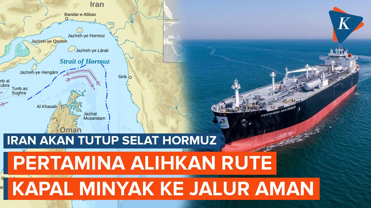Selat Hormuz Ditutup Lagi, Dua Kapal Pertamina Terjebak dalam Krisis Pelayaran