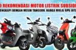 Subsidi Motor Listrik Rp5 Juta: Pemerintah Siapkan 100 Ribu Unit Mulai Juni 2026