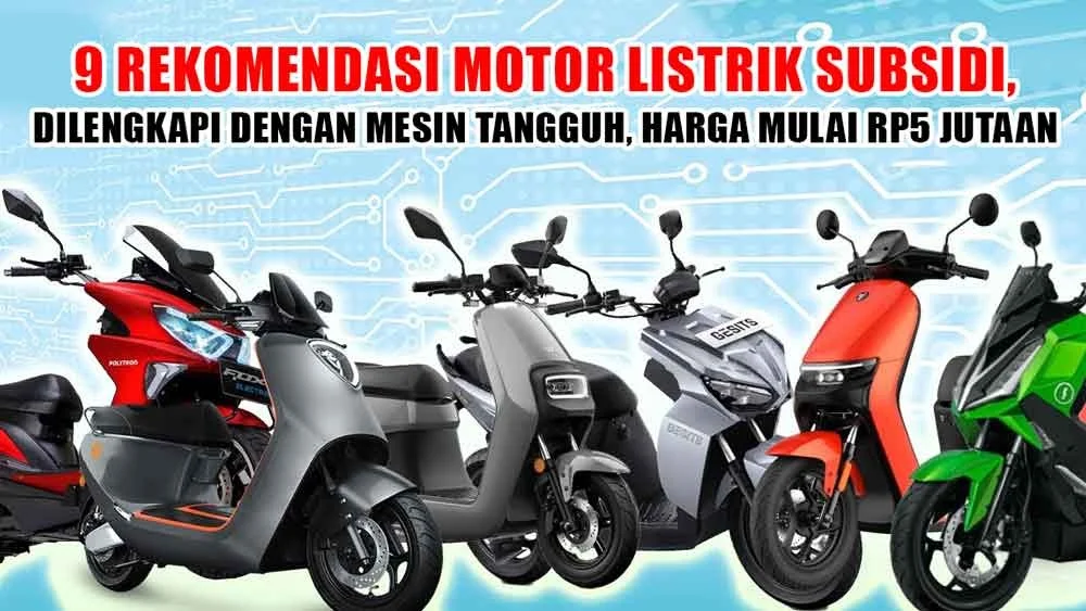Subsidi Motor Listrik Rp5 Juta: Pemerintah Siapkan 100 Ribu Unit Mulai Juni 2026